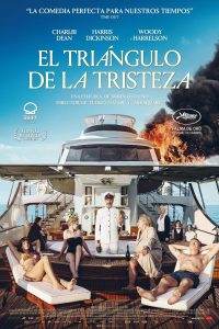 EL TRIÁNGULO DE LA TRISTEZA (2022) Nominada a 3 Premios Oscars