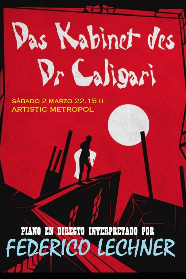 EL GABINETE DEL DOCTOR CALIGARI (1920) con piano con Federico Lechner